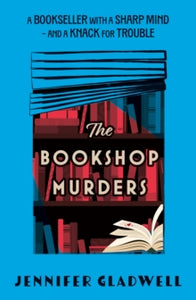 The Bookshop Murders  The Bookshop Murders - Jenny Gladwell (Paperback) 24-04-2025 