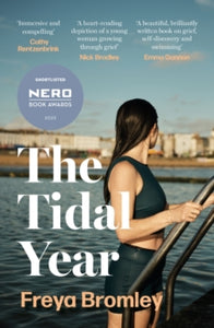 The Tidal Year: shortlisted for the Nero Book Awards 2023 - Freya Bromley (Paperback) 09-05-2024 
