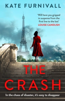 The Crash: gripping and unforgettable WW2 historical fiction from the acclaimed author of The Liberation - Kate Furnivall (Paperback) 06-11-2025 