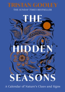 The Hidden Seasons - Tristan Gooley (Hardback) 18-09-2025 