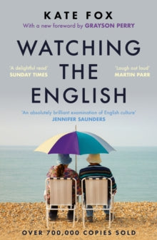 Watching the English: The Hidden Rules of English Behaviour - Kate Fox (Paperback) 24-04-2025 