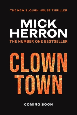 Clown Town - (Pre Order) Signed 1st Edition - Mick Herron  (Hardback) 11-09-2025