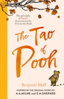The Tao of Pooh - Benjamin Hoff; E. H. Shepard (Paperback) 03-12-2018 