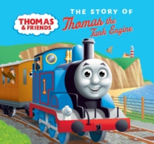The Story of Thomas the Tank Engine - Thomas & Friends (Board book) 18-02-2021 