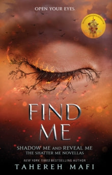 Shatter Me  Find Me (Shatter Me) - Tahereh Mafi (Paperback) 17-10-2019 
