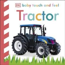 Baby Touch and Feel  Baby Touch and Feel Tractor - DK (Board book) 20-01-2011 