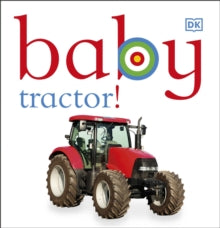 Chunky Baby  Baby Tractor! - DK (Board book) 01-02-2012 