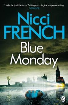 Frieda Klein  Blue Monday: A Frieda Klein Novel (1) - Nicci French (Paperback) 19-01-2012 