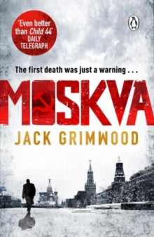 Moskva: 'The new Le Carre' BBC Radio 2 The Sara Cox Show - Jack Grimwood (Paperback) 20-10-2016 
