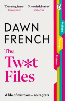 The Twat Files - Dawn French (Paperback) 11-04-2024 
