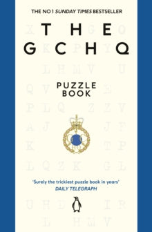 The GCHQ Puzzle Book: Perfect for anyone who likes a good headscratcher - GCHQ (Paperback) 05-09-2024 