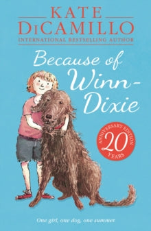 Because of Winn-Dixie - Kate DiCamillo (Paperback) 04-09-2014 Winner of Alabama Camellia Children's Choice Book Award 2002 (United States) and Arkansas Charlie May Simon Award 2003 (United States) and Bank Street College Josette Frank Award for Ficti