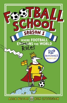 Football School Season 1: Where Football Explains the World - Alex Bellos; Ben Lyttleton; Spike Gerrell (Paperback) 04-05-2017 