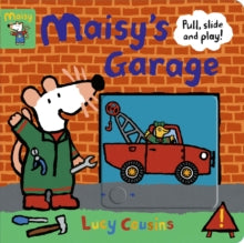 Maisy's Garage: Pull, Slide and Play! - Lucy Cousins; Lucy Cousins (Board book) 03-02-2022 