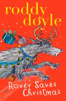 Rover Saves Christmas - Roddy Doyle (Paperback) 03-10-2013 
