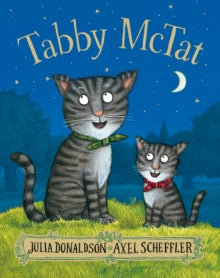 Tabby McTat - Julia Donaldson; Axel Scheffler (Paperback) 07-Jul-16 