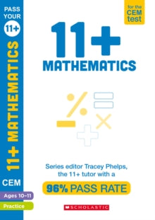 Pass Your 11+  11+ Mathematics Practice and Assessment for the CEM Test Ages 10-11 - Tracey Phelps (Paperback) 03-09-2020 
