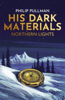 His Dark Materials 1 Northern Lights - Philip Pullman; Chris Wormell (Paperback) 19-10-2017 