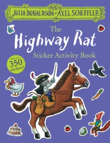 The Highway Rat Sticker Book - Julia Donaldson; Axel Scheffler (Paperback) 03-01-2019 