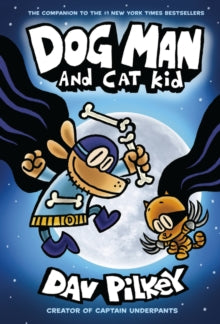 Dog Man 4 Dog Man 4: Dog Man and Cat Kid - Dav Pilkey; Dav Pilkey (Paperback) 03-01-2019 