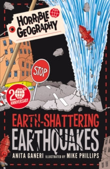 Horrible Geography  Earth-Shattering Earthquakes - Anita Ganeri; Mike Phillips (Paperback) 01-08-2019 