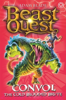 Beast Quest  Beast Quest: Convol the Cold-blooded Brute: Series 7 Book 1 - Adam Blade (Paperback) 11-Feb-16 