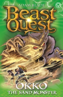Beast Quest  Beast Quest: Okko the Sand Monster: Series 17 Book 3 - Adam Blade (Paperback) 07-Apr-16 