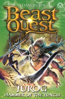 Beast Quest  Beast Quest: Jurog, Hammer of the Jungle: Series 22 Book 3 - Adam Blade (Paperback) 06-Sep-18 