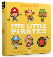 Five Little  Five Little Pirates: Lift-the-Flap - Mike Brownlow; Simon Rickerty (Board book) 10-04-2025 