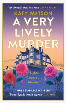 Three Dahlias Mysteries  A Very Lively Murder - Katy Watson (Paperback) 29-02-2024 