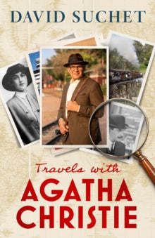 Travels with Agatha Christie - David Suchet (Hardback) 30-10-2025 