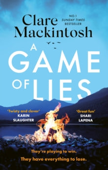 DC Morgan  A Game of Lies: a twisty, gripping thriller about the dark side of reality TV - Clare Mackintosh (Paperback) 25-04-2024 