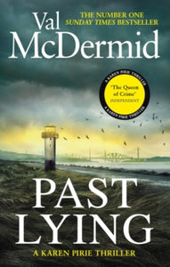 Karen Pirie  Past Lying: The twisty new Karen Pirie thriller, now a major ITV series - Val McDermid (Paperback) 01-02-2024 