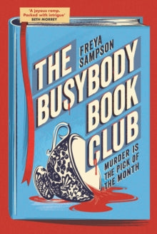 The Busybody Book Club: A completely addictive cosy murder mystery - Freya Sampson (Paperback) 29-05-2025 