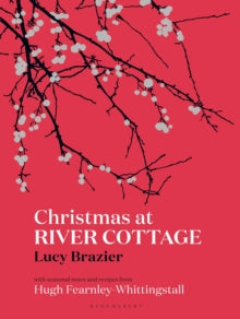 Christmas at River Cottage - Lucy Brazier; Hugh Fearnley-Whittingstall (Hardback) 14-10-2021 