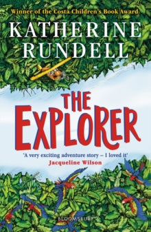 The Explorer - Katherine Rundell; Hannah Horn (Paperback) 02-01-2018 