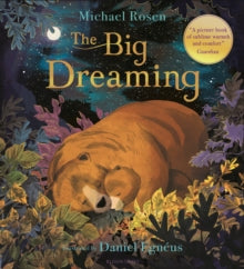 The Big Dreaming - Michael Rosen; Daniel Egneus (Paperback) 09-10-2025 