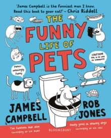 The Funny Life of Pets - James Campbell; Rob Jones (Paperback) 14-06-2018 