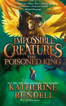Impossible Creatures  The Poisoned King - Katherine Rundell (Hardback) 11-09-2025 