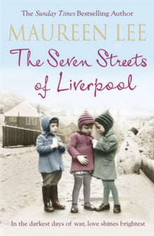 The Seven Streets of Liverpool - Maureen Lee (Paperback) 04-Dec-14 