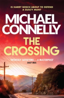Harry Bosch Series  The Crossing - Michael Connelly (Paperback) 06-10-2016 Winner of CrimeFest Kobo eDunnit Award 2016.