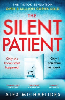 The Silent Patient: The record-breaking, multimillion copy Sunday Times bestselling thriller and Richard & Judy book club pick - Alex Michaelides (Paperback) 12-12-2019 