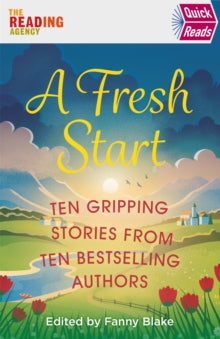 A Fresh Start (Quick Reads) - Various; Keith Stuart; Louise Candlish; Jojo Moyes; Sophie Kinsella; Mike Gayle; Fanny Blake; Mahsuda Snaith; Ian Rankin; Adele Parks (Paperback) 20-02-2020 