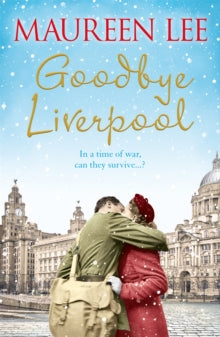 Goodbye Liverpool - Maureen Lee (Paperback) 19-09-2019 