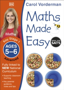 Made Easy Workbooks  Maths Made Easy: Advanced, Ages 5-6 (Key Stage 1): Supports the National Curriculum, Maths Exercise Book - Carol Vorderman (Paperback) 01-07-2014 