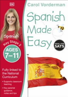 Made Easy Workbooks  Spanish Made Easy, Ages 7-11 (Key Stage 2): Supports the National Curriculum, Confidence in Reading, Writing & Speaking - Carol Vorderman (Paperback) 01-07-2014 