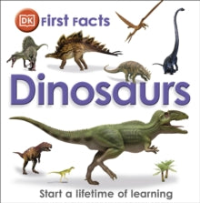 First Facts  First Facts Dinosaurs - DK (Hardback) 01-08-2012 