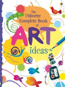 Art Ideas  Complete Book Of Art Ideas - Fiona Watt; Various (Spiral bound) 25-09-2009 Winner of Creative Play Award 2010.