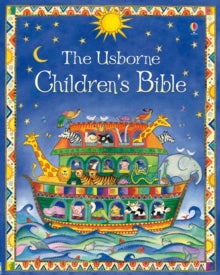 The Usborne Children's Bible - Heather Amery; Heather Amery; Linda Edwards (Hardback) 25-09-2009 