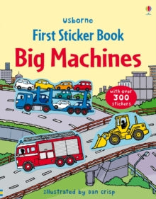 First Sticker Books series  First Sticker Book Big Machines - Sam Taplin; Sam Taplin; Dan Crisp (Paperback) 01-01-2011 